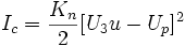 I_c=frac{K_n}{2}[U_3u-U_p]^2,!