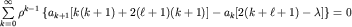 $sumlimits_{k=0}^{infty}rho^{k-1}left{a_{k+1}[k(k+1)+2(ell +1)(k+1)]-a_k[2(k+ell +1)-lambda ]right}=0$