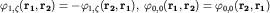 $varphi_{1,zeta}({bf r_1,r_2})=-varphi_{1,zeta}({bf r_2,r_1}),; varphi_{0,0}({bf r_1,r_2})=varphi_{0,0}({bf r_2,r_1})$