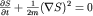 $frac{partial S}{partial t}+frac{1}{2m}(nabla S)^2=0$
