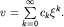 $v=sumlimits_{k=0}^{infty}c_kxi^k.$