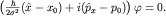 $left(frac{hbar}{2sigma^2}(hat x-x_0)+i(hat p_x-p_0)right)varphi=0.$