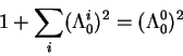 begin{displaymath}
1 +sum_i (Lambda^i_0)^2 = (Lambda^0_0)^2
end{displaymath}
