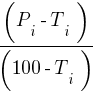 (P_i-T_i)/(100-T_i)