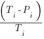 (T_i-P_i)/T_i