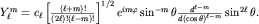 $Y^m_ell=c_ellleft[frac{(ell+m)!}{(2ell)!(ell-m)!}right]^{1/2}e^{imvarphi}sin^{-m}thetafrac{d^{ell-m}}{d(costheta)^{ell-m}}sin^{2ell}theta.$